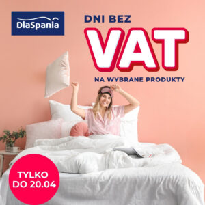 DNI BEZ VAT w DlaSpania!