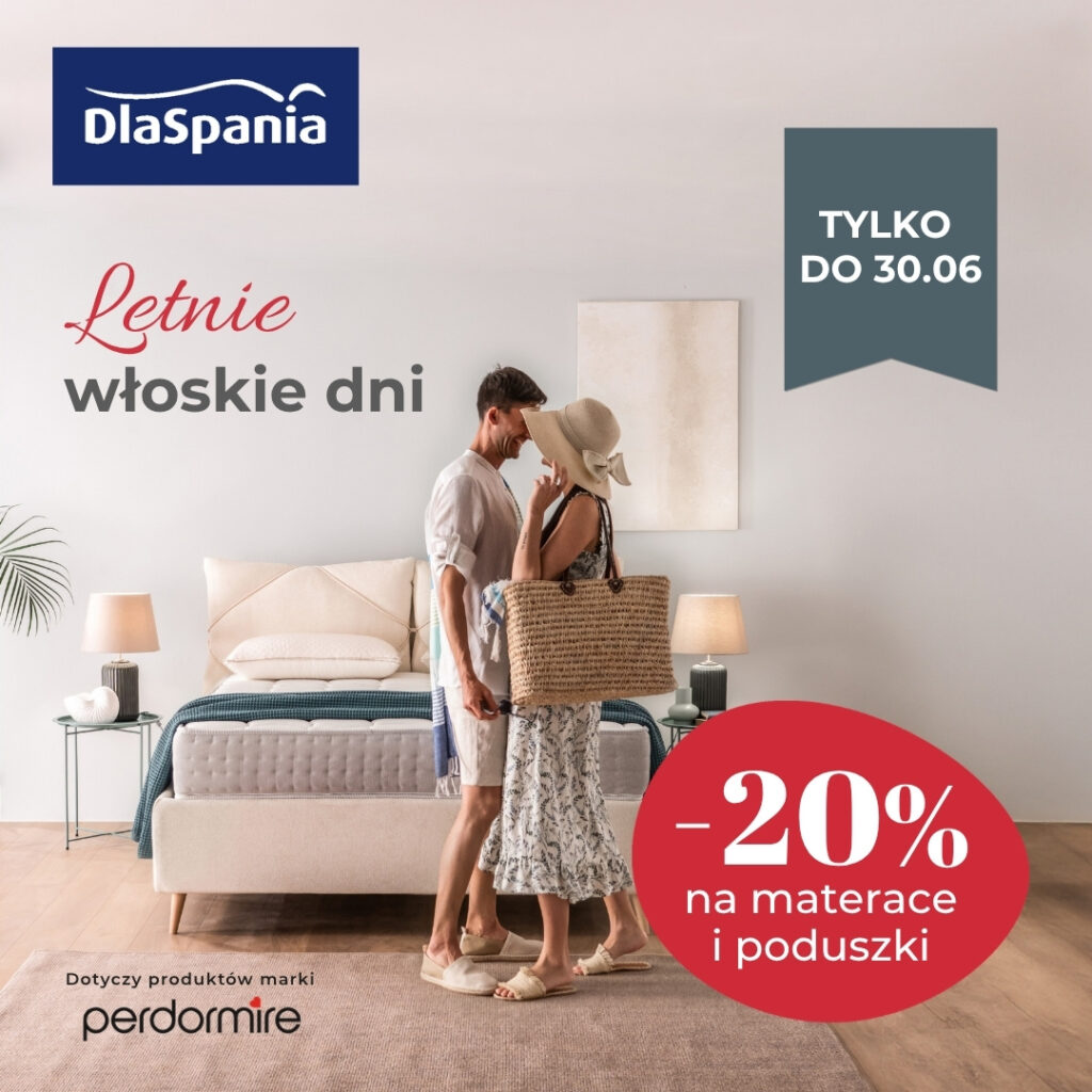 WŁOSKI DNI w DlaSpania ✨ -20% na wszystkie materace i poduszki Perdormire!